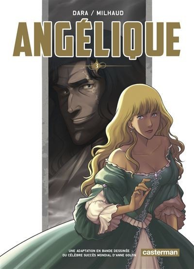 Angélique de Anne Golon, Olivier Oltramare, Dara, Milhaud, livre manga Casterman