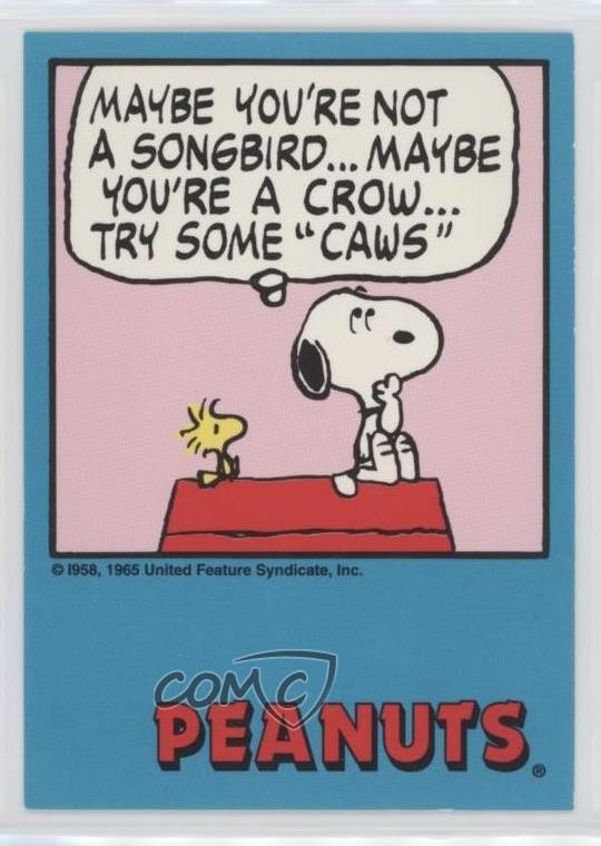1992 ProSports Peanuts Classics Maybe you're not a songbird… #172 0q1p
