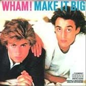 Wham - Make It Big [1984]
