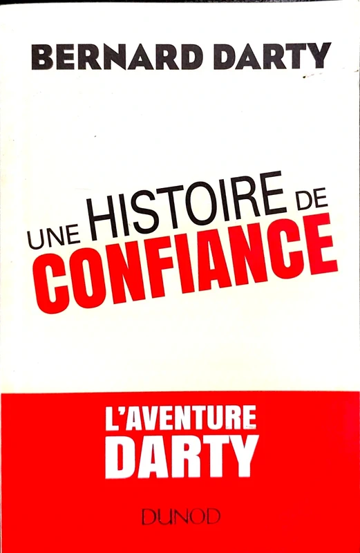 Une histoire de confiance - L'aventure DARTY