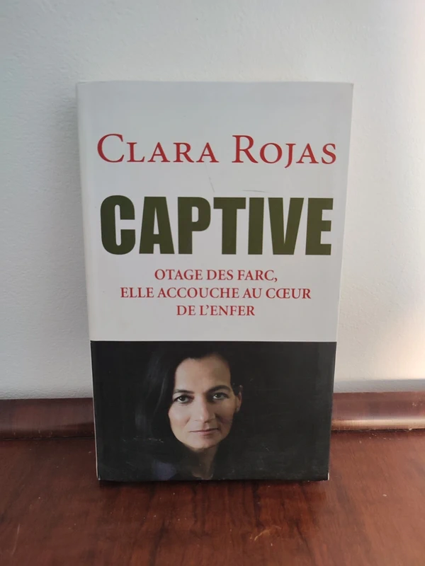 Clara Rojas : Captive