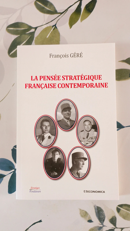 François Géré "La pensée stratégique française contemporaine"