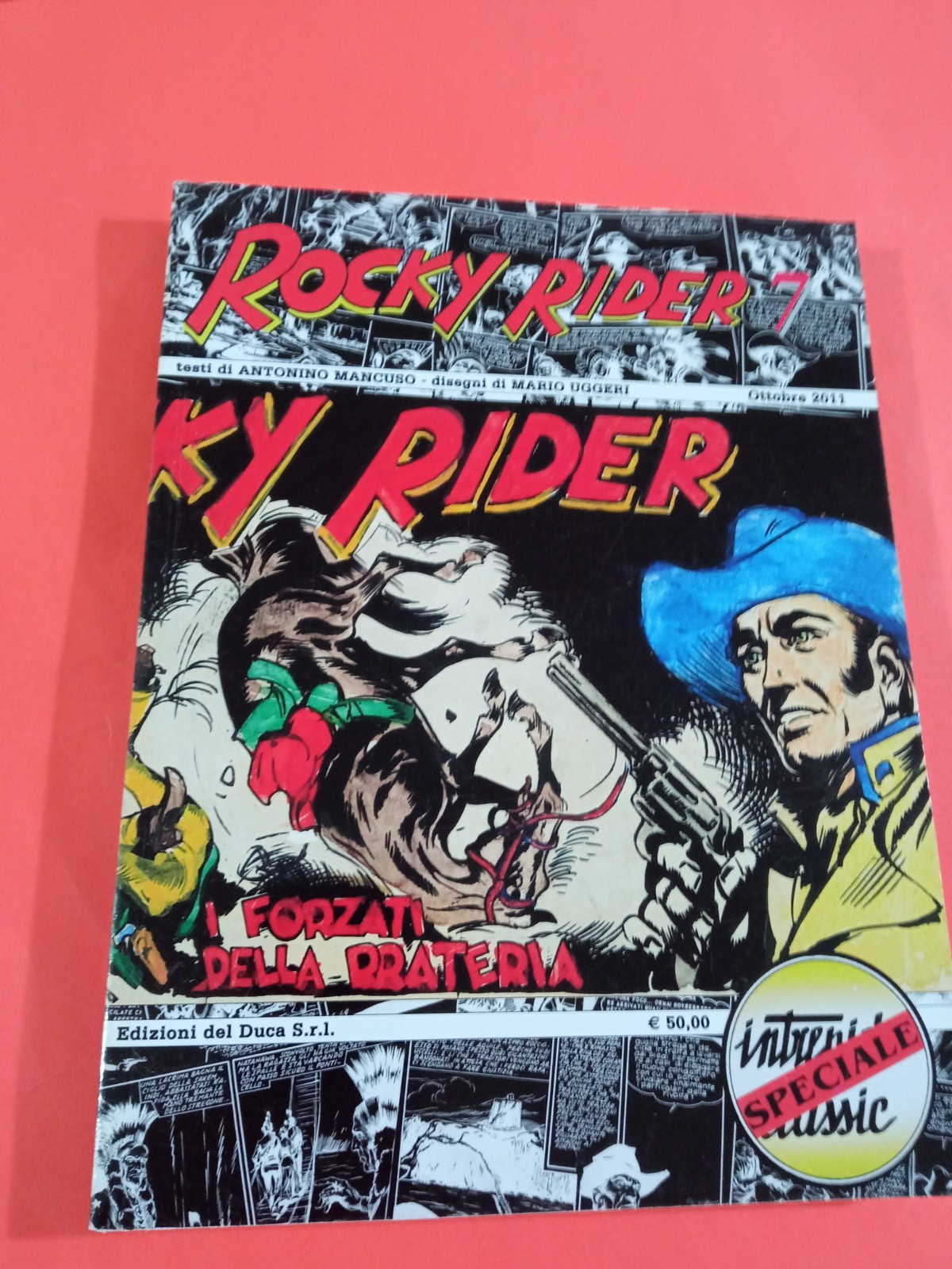 INTREPIDO CLASSIC  ED. UNIVERSO-ROCKY RIDER 7  I FORZATI DELLA PRATERIA  OTTIMO