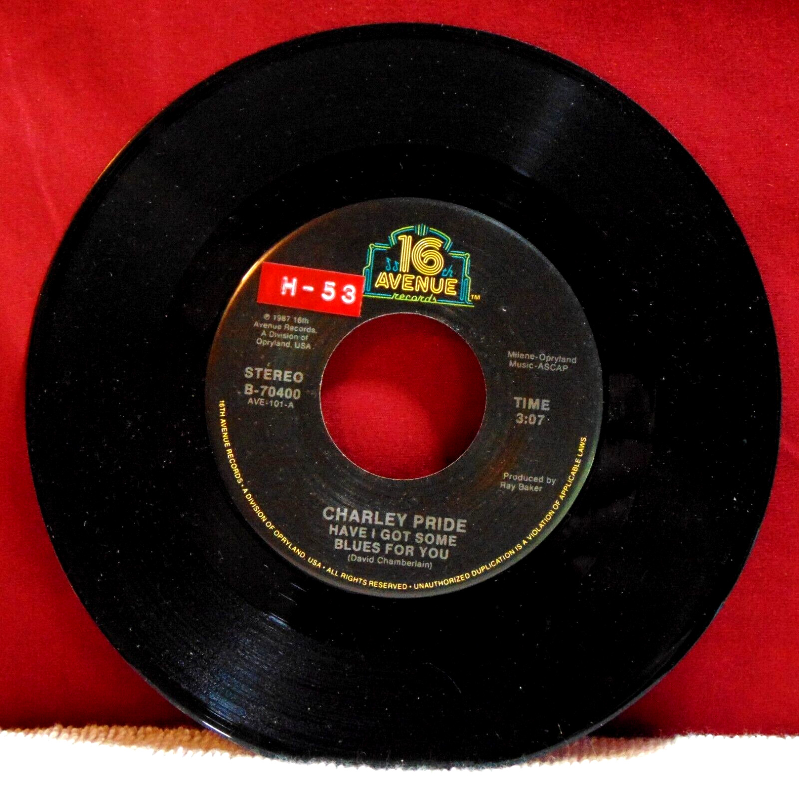 Charley Pride – Have I Got Some Blues For You- 1987 16th Avenue Records 7" 45 EX
