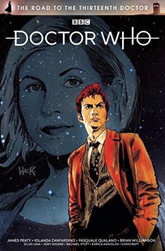 DOCTOR WHO: THE ROAD TO THE THIRTEEN DOCTOR di James Peaty & Jody Houser *NUOVO*