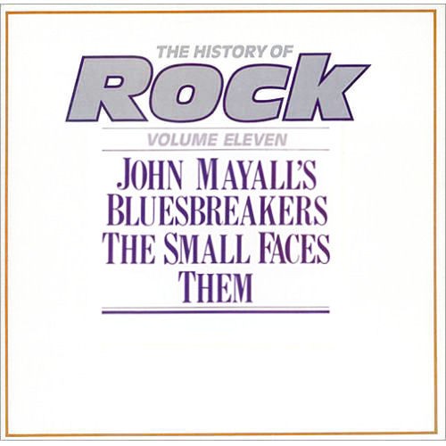 John Mayall & The Bluesbreakers / Small Faces / Them - The History Of Rock (Volu