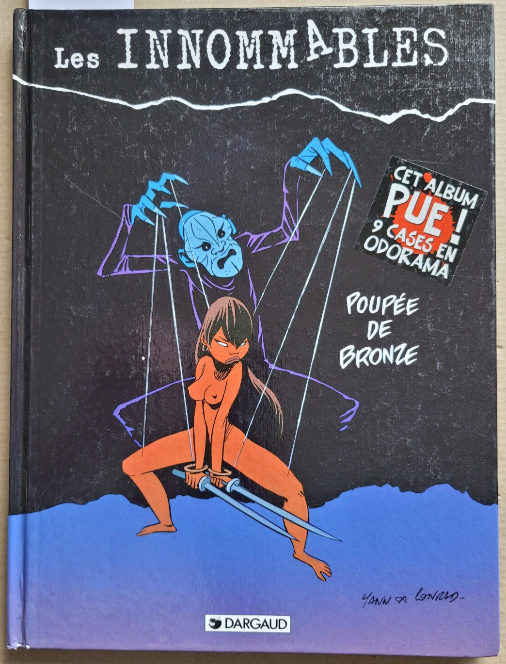 Les Innomables T 7 Poupée de Bronze YANN & CONRAD éd Dargaud DL 08/1998 EO
