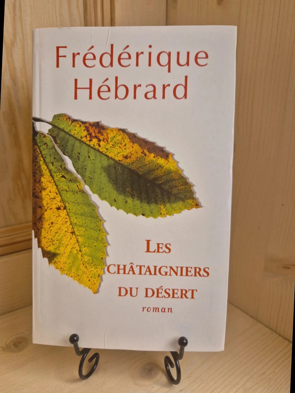 Les châtaigniers du désert 	de	 Frédérique Hébrard