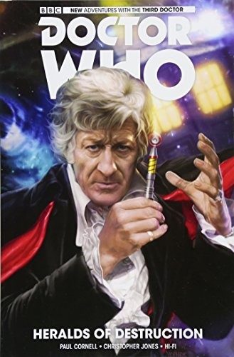 DOCTOR WHO: THE THIRD DOCTOR VOLUME 1: THE HERALDS OF di Paul Cornell & Chris