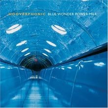 Blue Wonder Power Milk von Hooverphonic | CD | Zustand sehr gut