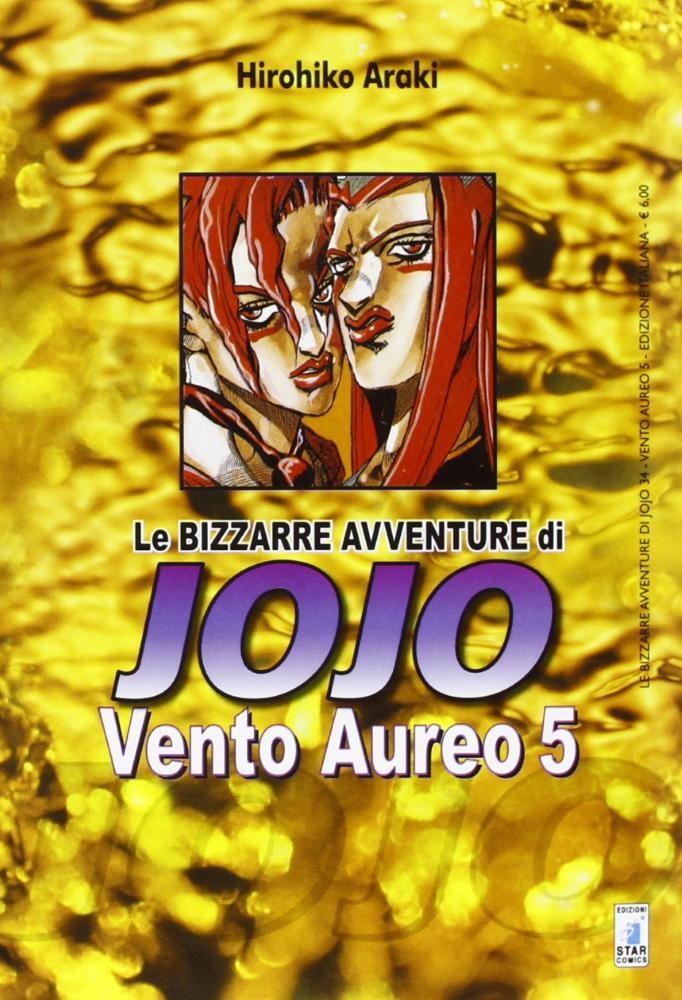 Hirohiko Araki LE BIZZARRE AVVENTURE DI JOJO n. 34 VENTO AUREO n. 5 Star Comics