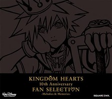 Kingdom Hearts 10th Anniversary Fan Selection: Melodies & Memories(Original