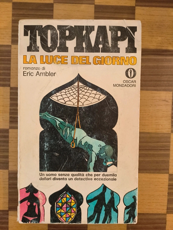Eric Ambler - Topkapi, la luce del giorno