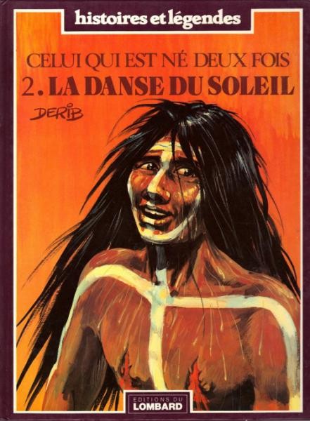EO Celui qui est né deux fois - Red road 2 La danse du soleil (Derib) (Neuf)