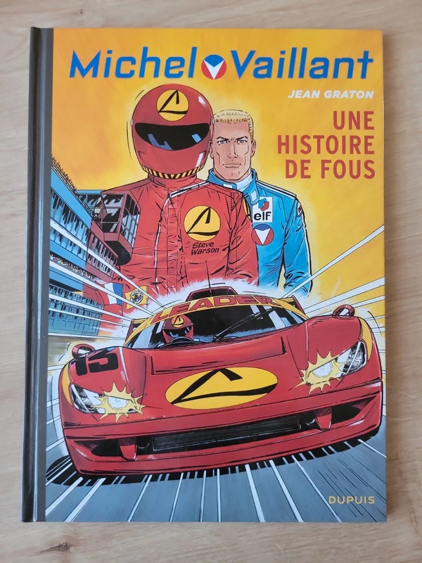 Bd Michel Vaillant une histoire de fou