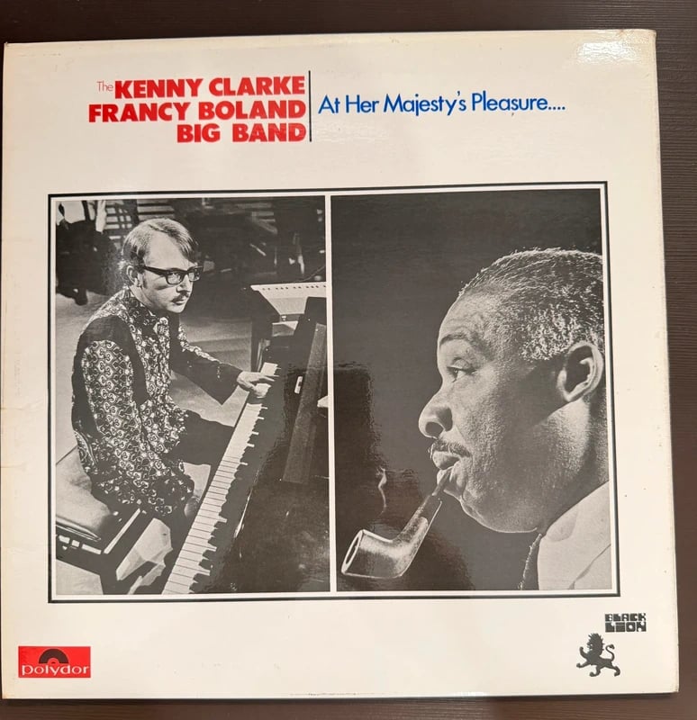 Kenny Clarke-Francy Boland Big Band – At Her Majesty’s Pleasure LP UK 1971 Polydor