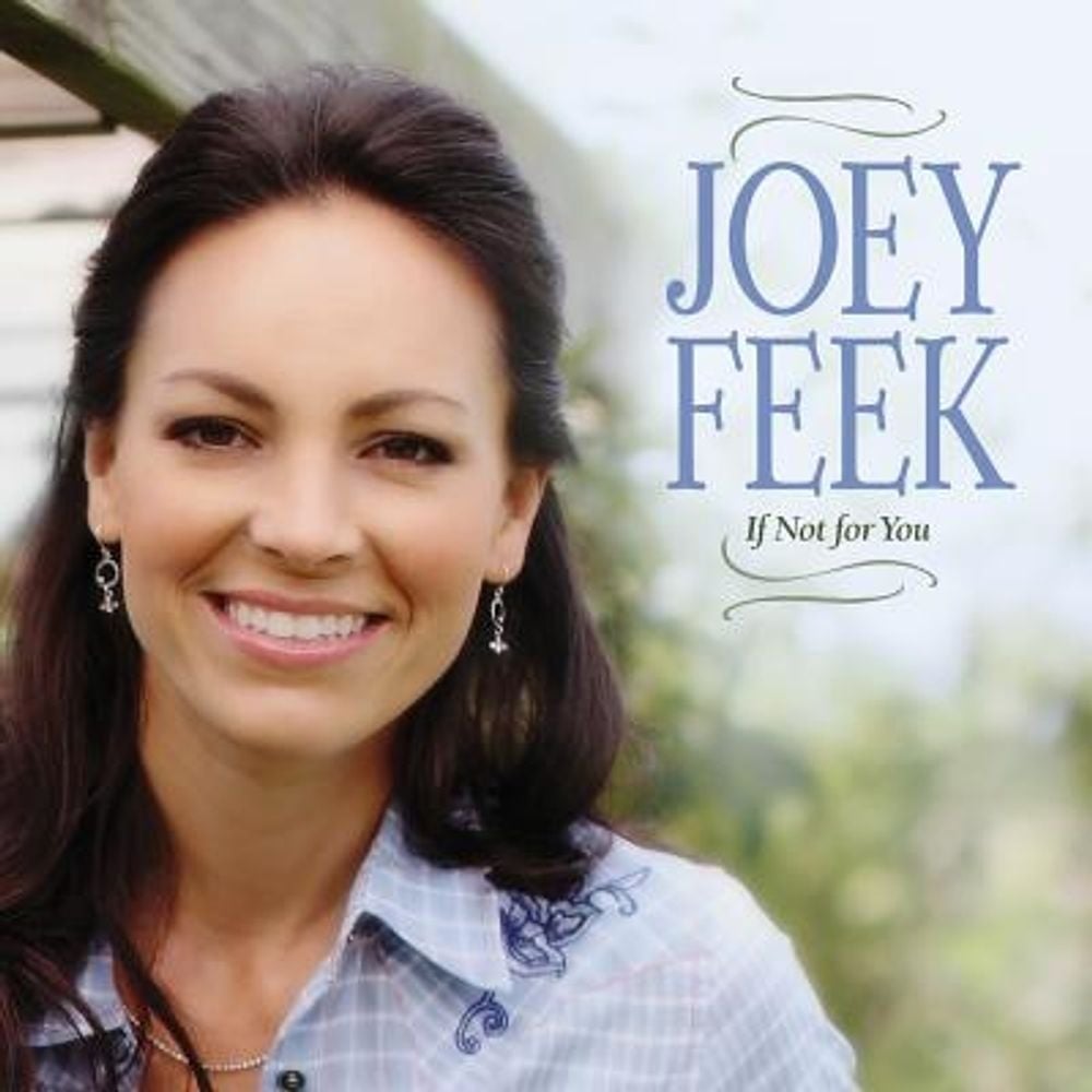 If Not for You - Joey Feek Compact Disc