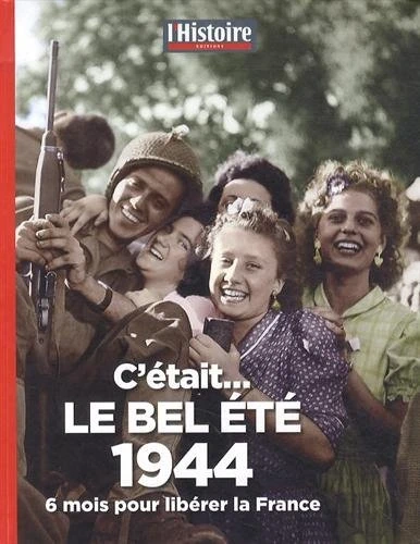 C'était le bel été 1944