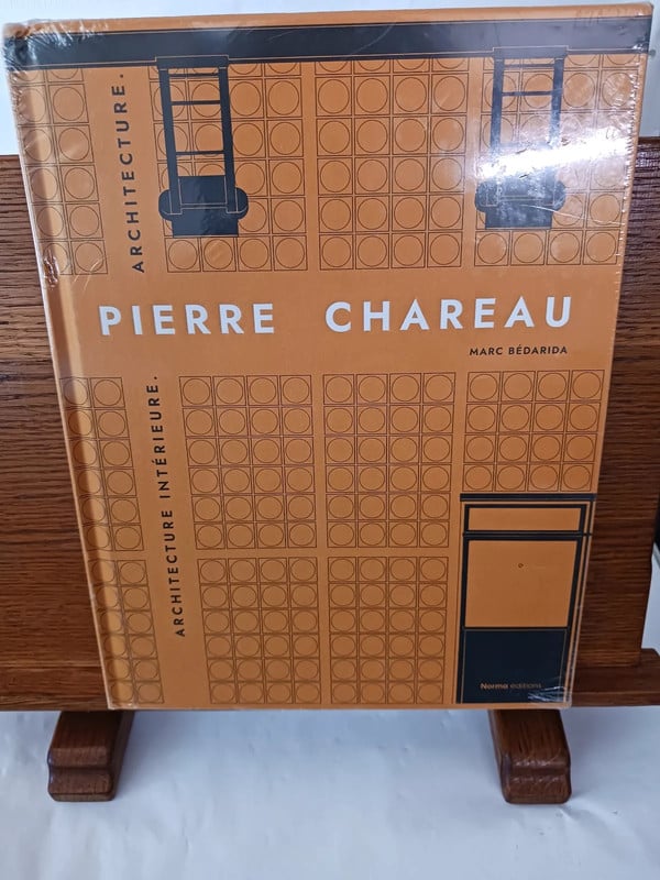 Pierre Chareau. Ii, Architecture intérieure, architecture 9782376660538