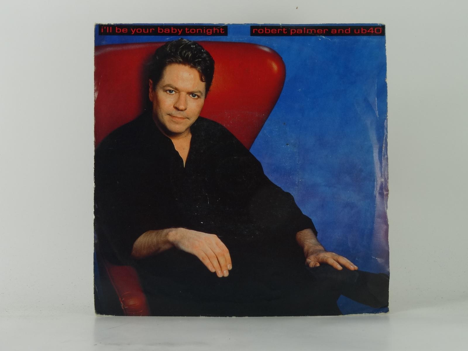ROBERT PALMER AND UB40 I'LL BE YOUR BABY TONIGHT (64) 2 Track 7" Single includin