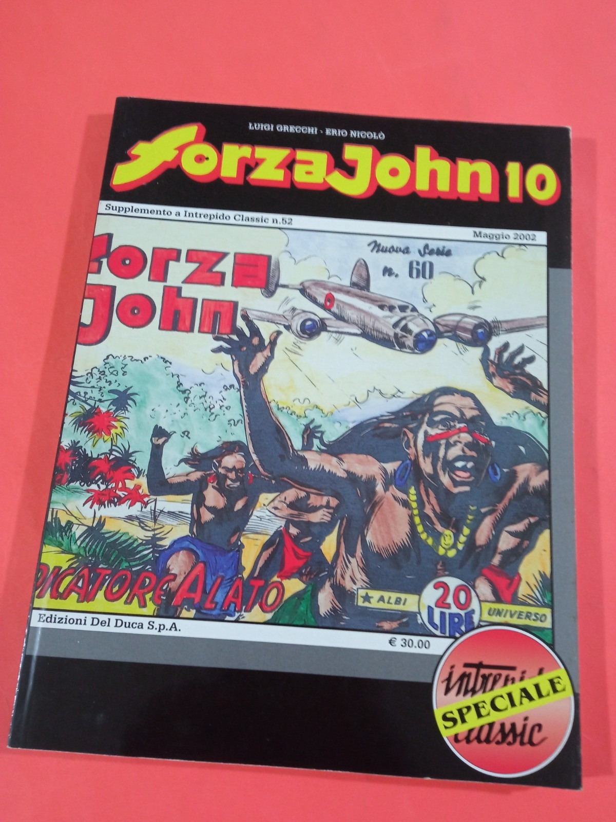 INTREPIDO CLASSIC 52 ED. UNIVERSO-FORZA JOHN 10 PICATORE ALATO OTTIMO