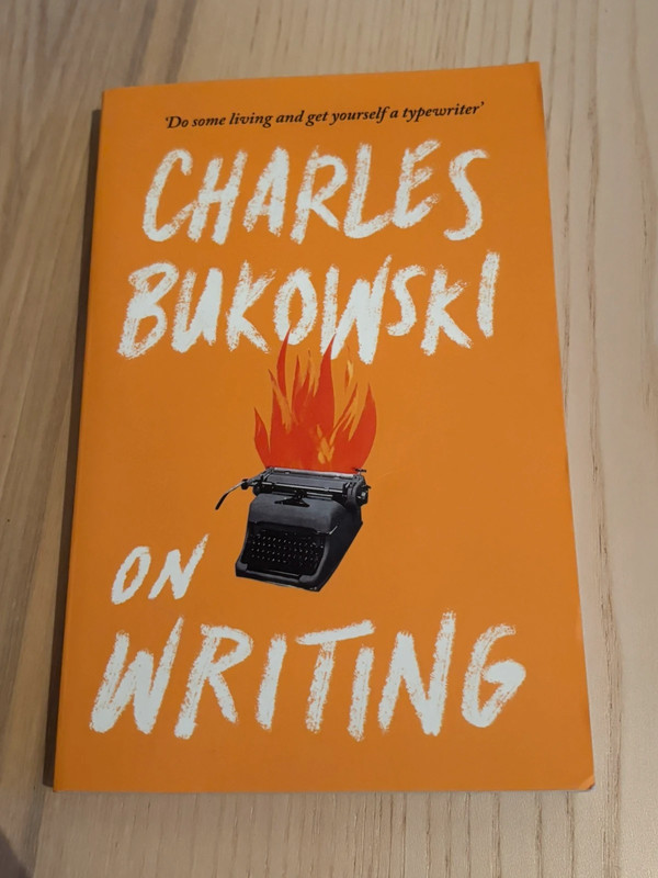 On Writing - Bukowski