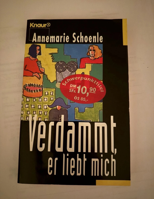 Verdammt, er liebt mich : Roman. Nr. 60317 Schoenle, Annemarie