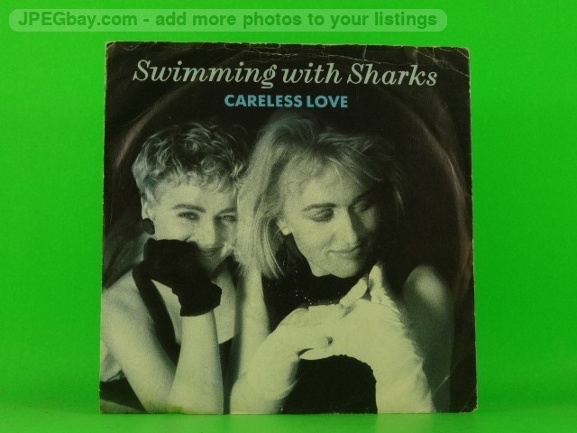 SWIMMING WITH SHARKS CARELESS LOVE (PICTURE SLEEVE) (2) (137) 7" WEA