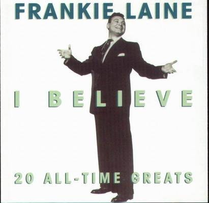Frankie Laine I Believe: 20 All-Time Greats (917) 20 Track CD Album plus Picture