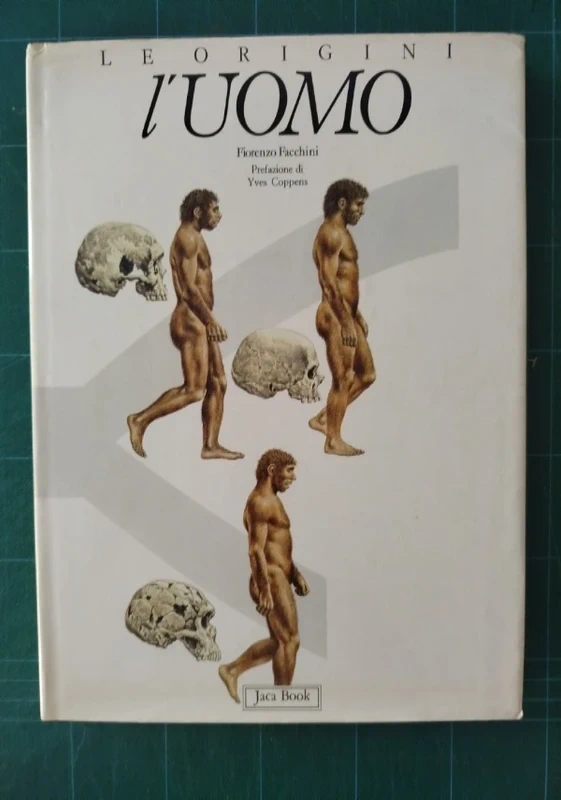 Fiorenzo Facchini, Le origini. L’uomo. Introduzione alla paleoantropologia.