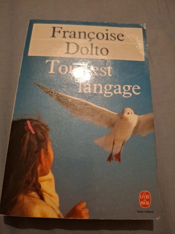 Tout est langage Francoise Dolto
