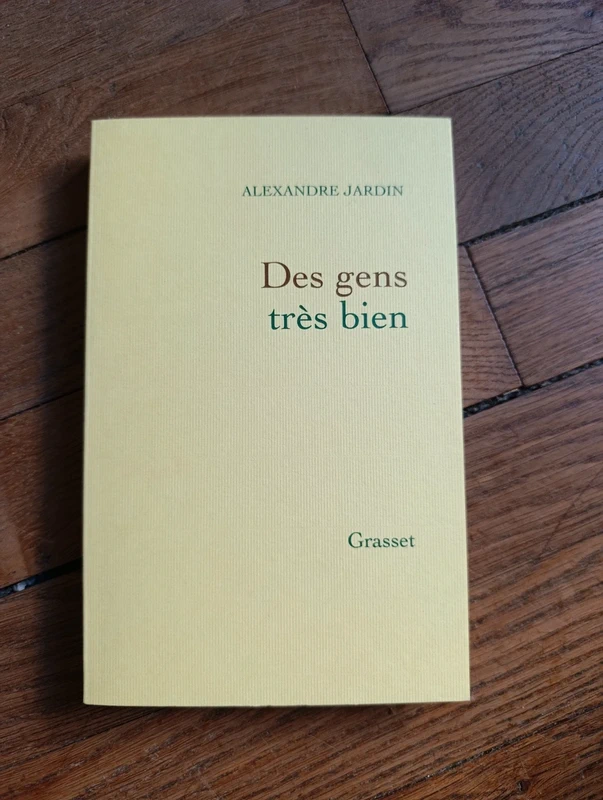 Alexandre Jardin - Des gens très bien