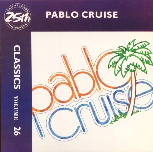 Pablo Cruise - Classics Volume 26 (CD, Comp) (Very Good Plus (VG+)) - 4409858949