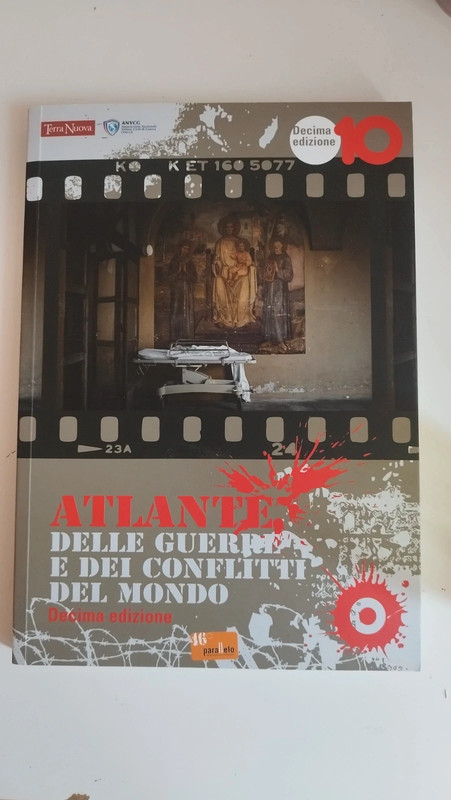 Atlante delle guerre e dei conflitti del mondo Decima edizione