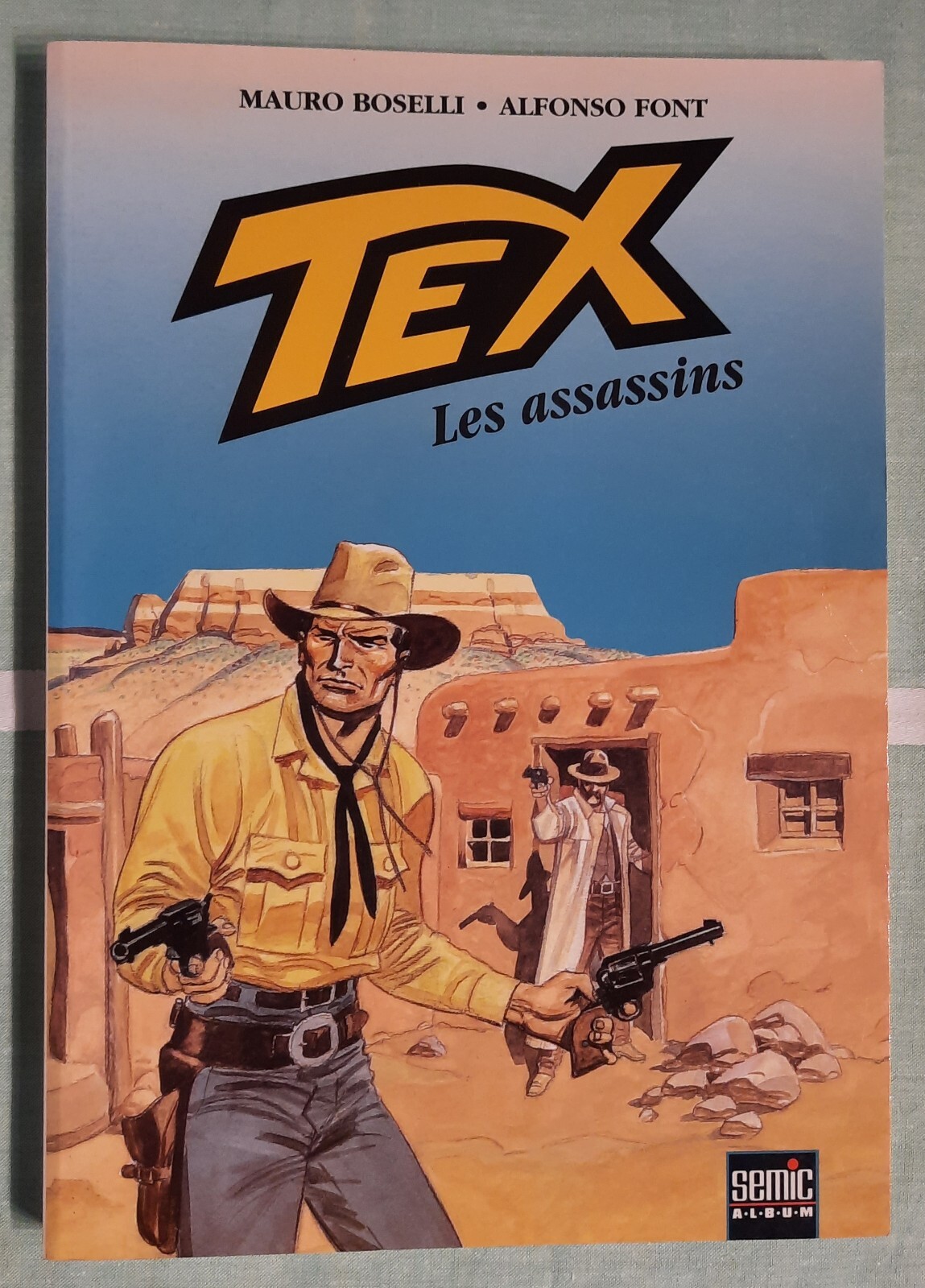 TEX tome 5 Les Assassins Editions SEMIC Boselli Font EO ETAT NEUF