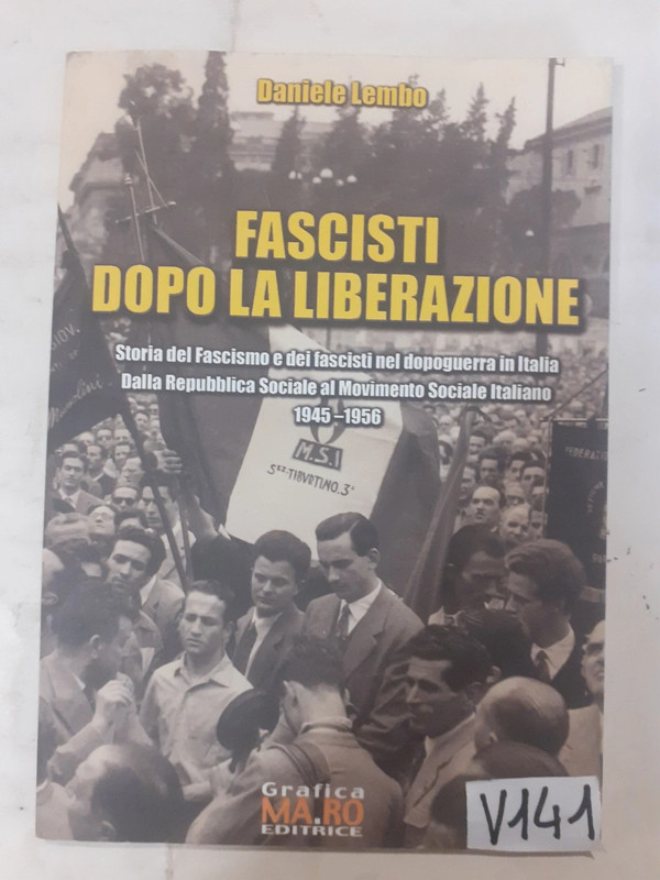 Fascisti dopo la liberazione di Daniele Lembo (V141) xyz