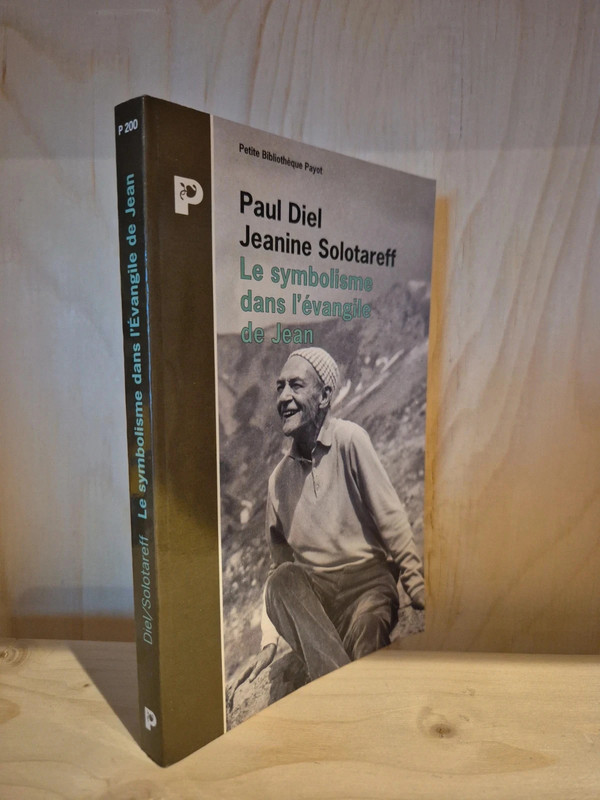 Les symbolisme dans l'évangile de Paul Diel Jeanine Solotareff