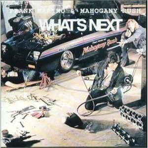Frank Marino & Mahogany Rush "What's Next"