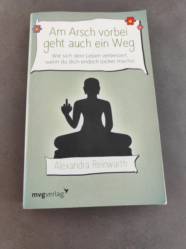 Buch "Am Arsch vorbei geht auch ein Weg"