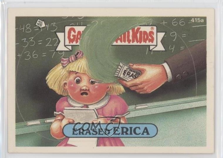 1987 Topps Garbage Pail Kids Series 10 Erased Erica (One Star Back) #415a h3a