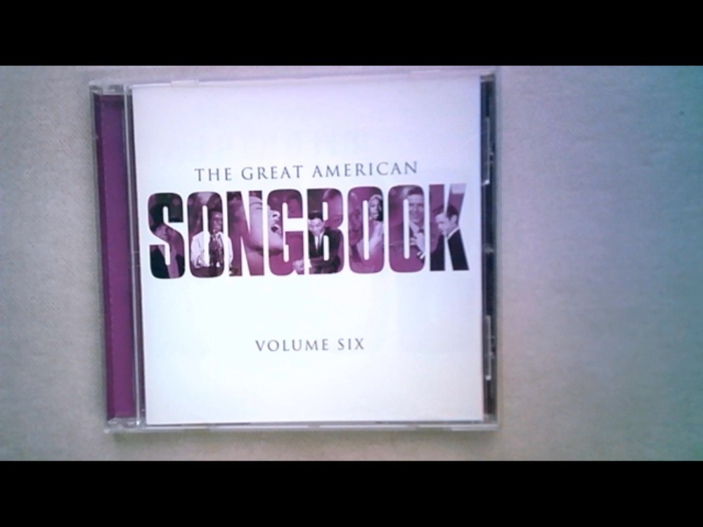 THE GREAT AMERICAN SONGBOOK VOLUME SIX CD (2013)