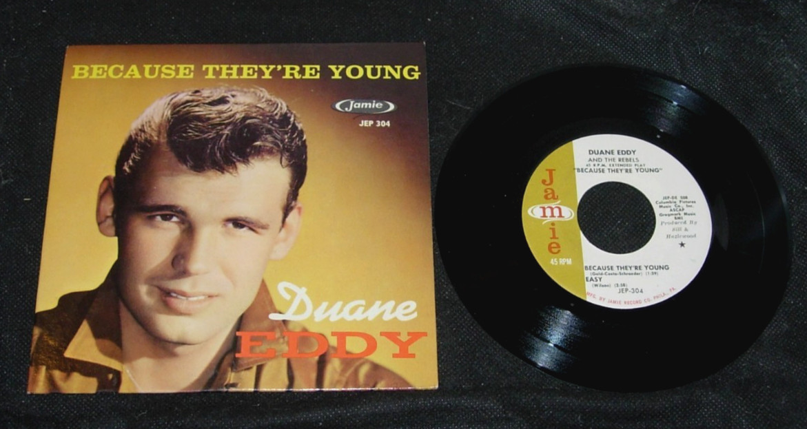 Duane Eddy,Because They're Young,Rebel Walk,color picture sleeve,Nice
