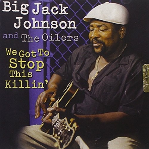 BIG JACK JOHNSON - We Got To Stop This Killing - CD - BRAND NEW/STILL SEALED