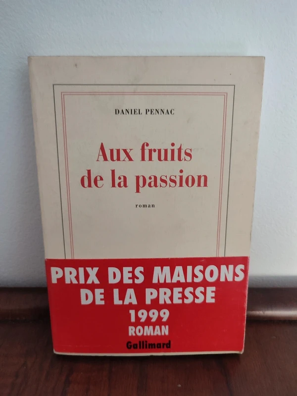Daniel Pennac : Aux fruit de la passion