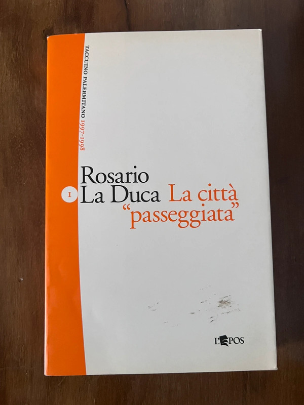 La città “passeggiata” - Rosario La Duca