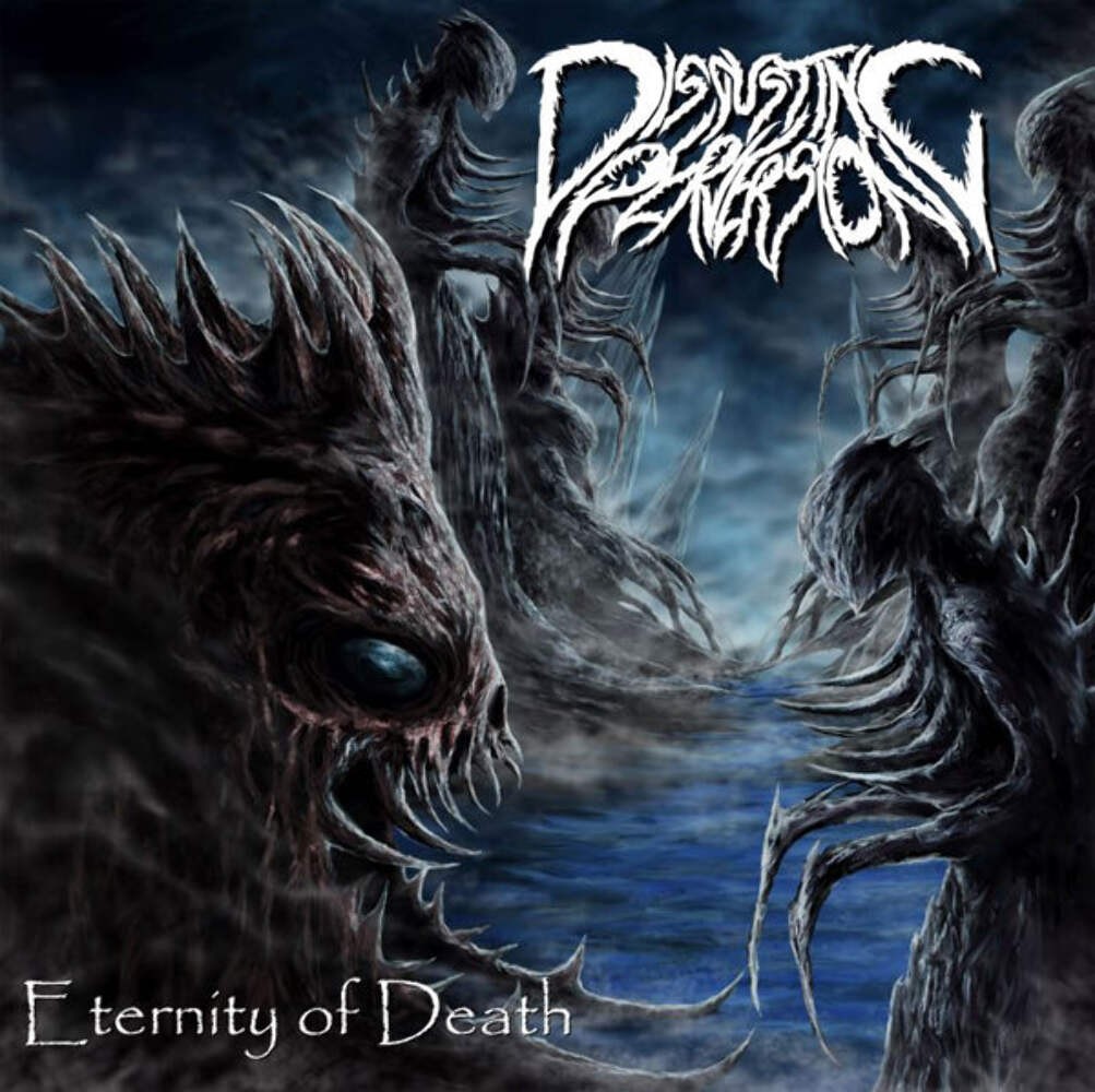 Disgusting Perversion - Eternity Of Death - Metal - Music CD