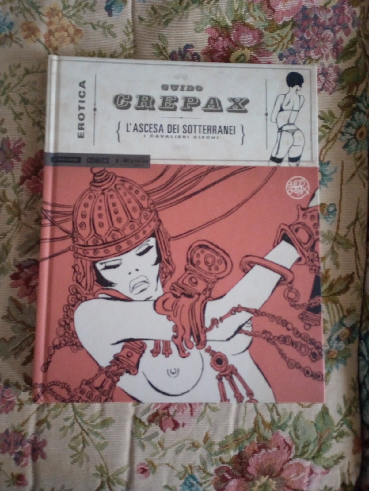 Crepax Erotica nr. 25-L'ASCESA DEI SOTTERRANEI giugno 2015 Mondadori Comics