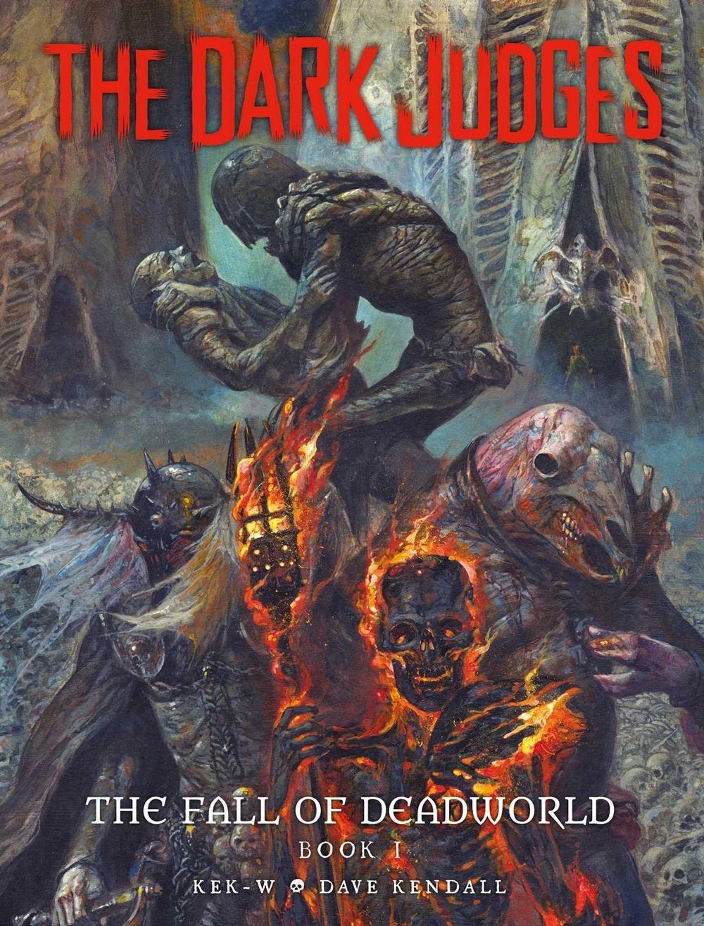 The Dark Judges: The Fall of Deadworld Book I di Kek-W (inglese) libro con copertina rigida