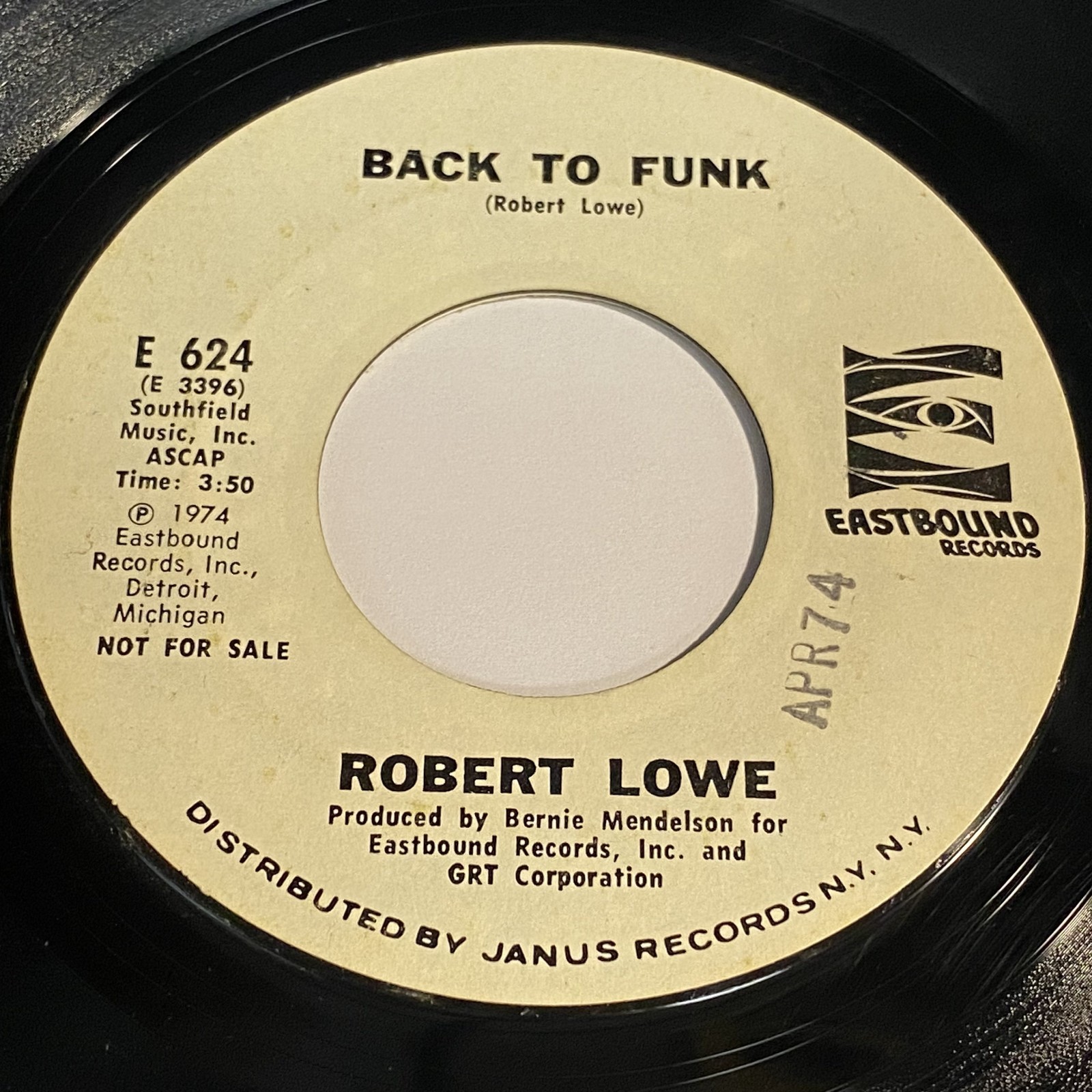 Robert Lowe: Back To Funk / Put Your Legs Up High 45 - Eastbound E 624 - Funk
