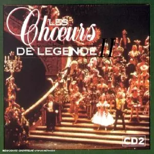 Les Choeurs de légende II, CD 2, Artistes Divers